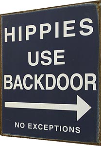 Табличка металлическая 30х40см "Hippies use back door, no exceptions", вар.1 (арт.006) ― STARINISM.RU
